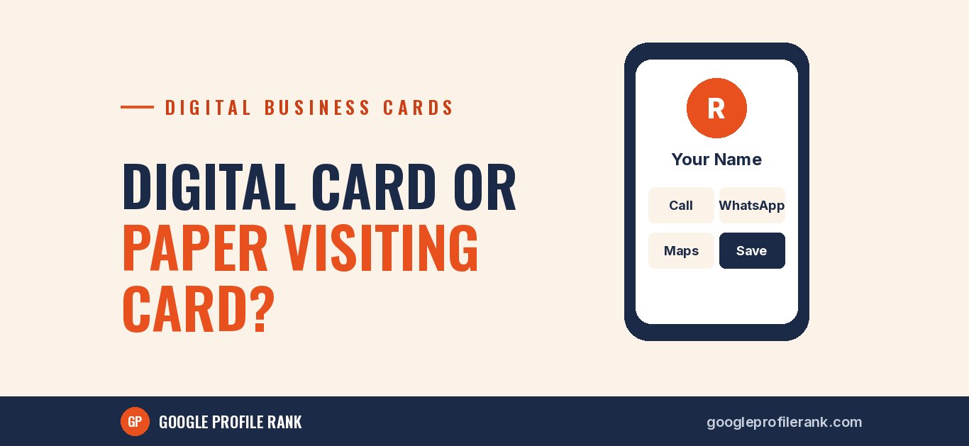 Digital Business Card vs Paper Visiting Card: What Works Better in 2026?