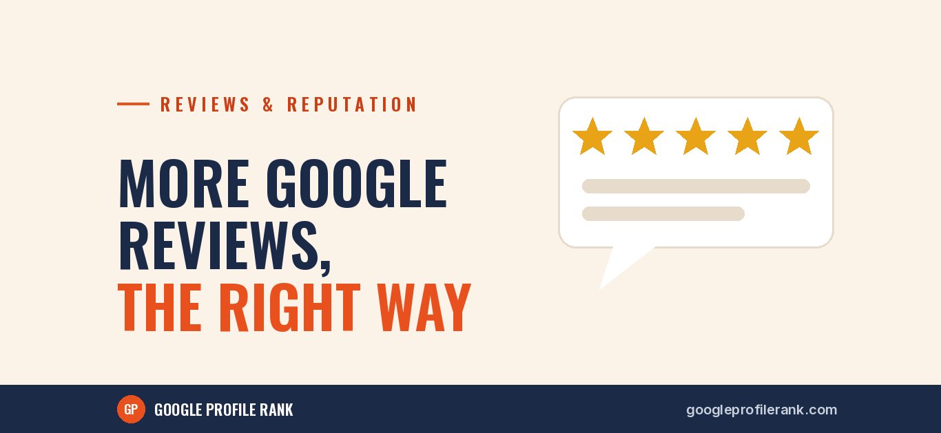 How to Get More Google Reviews Without Breaking Google's Rules