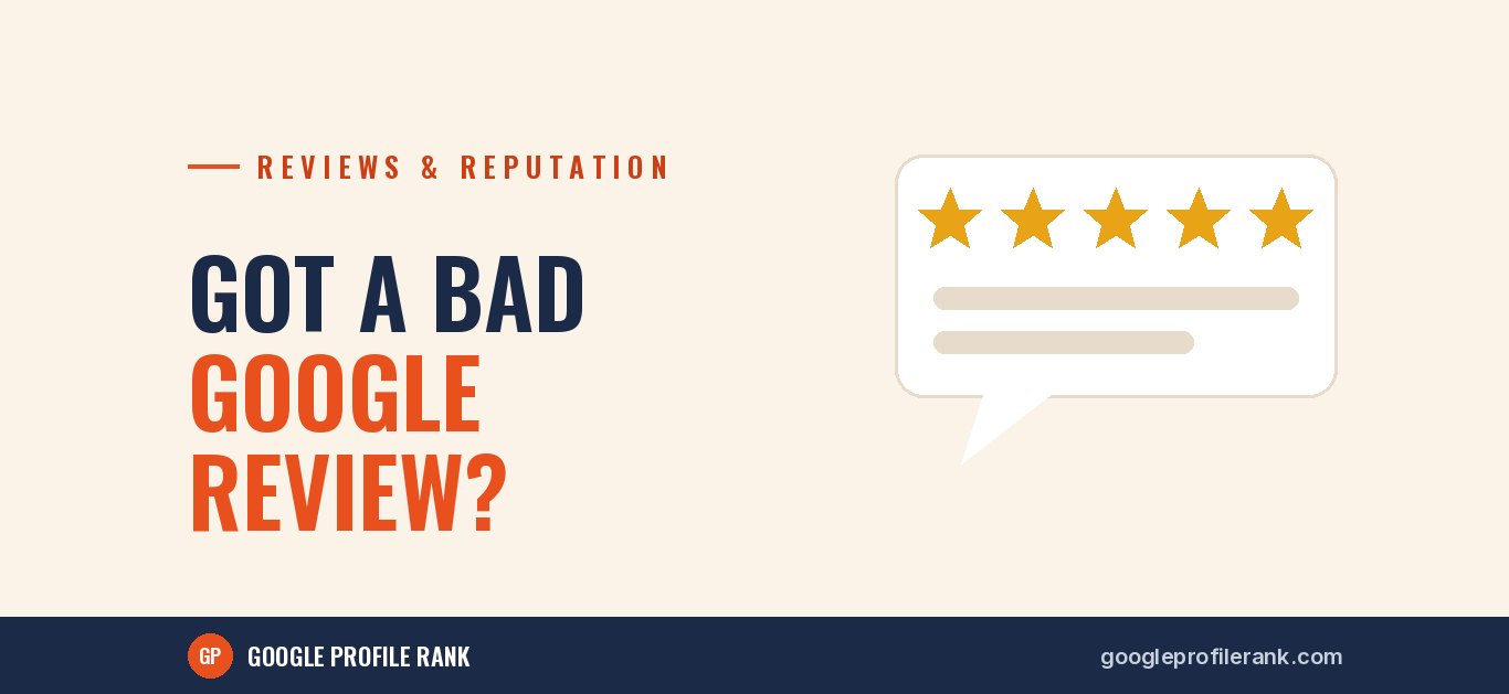 Got a Bad Google Review? Here's How to Handle It