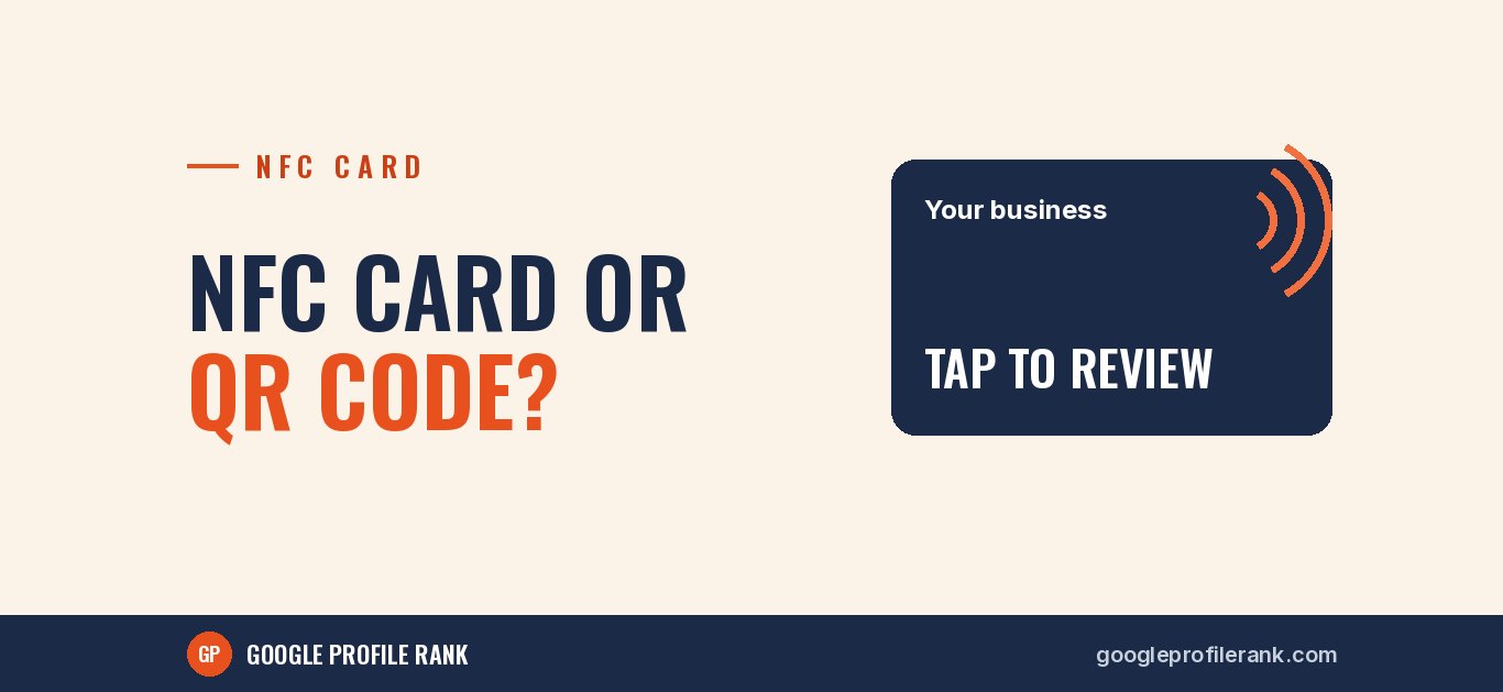 NFC Review Cards vs QR Codes: Which Gets More Reviews?